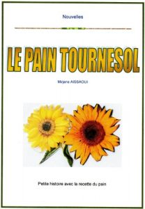 Baixar Le pain tournesol: Petite histoire avec la recette du pain (French Edition) pdf, epub, eBook