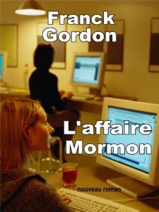 Baixar L’AFFAIRE MORMON: nouveau roman (French Edition) pdf, epub, eBook