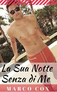 Baixar La Sua Notte Senza di Me (Italian Edition) pdf, epub, eBook