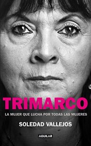 Baixar Trimarco. La mujer que lucha por todas las mujeres pdf, epub, eBook