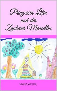 Baixar Prinzessin Lilia und der Zauberer Marcellin (German Edition) pdf, epub, eBook