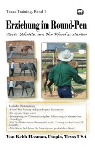 Baixar Erziehung im Round-Pen: Erste Schritte, um Ihr Pferd zu starten (Texas-Training 1) (German Edition) pdf, epub, eBook