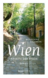 Baixar Wien abseits der Pfade I: Eine etwas andere Reise durch die Stadt an der blauen Donau (German Edition) pdf, epub, eBook