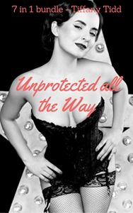 Baixar Unprotected all the way: 7 in 1 bundle (English Edition) pdf, epub, eBook