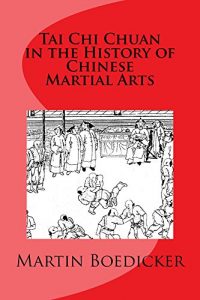 Baixar Tai Chi Chuan in the History of Chinese Martial Arts (English Edition) pdf, epub, eBook