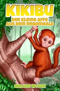 Baixar Kikibu: Der kleine Affe aus dem Regenwald pdf, epub, eBook