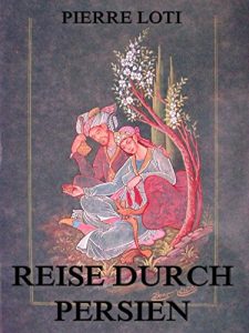 Baixar Reise durch Persien (German Edition) pdf, epub, eBook