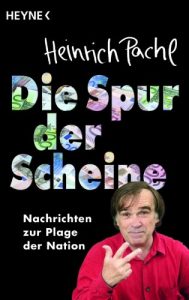 Baixar Die Spur der Scheine: Nachrichten zur Plage der Nation (German Edition) pdf, epub, eBook
