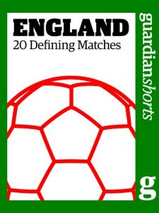 Baixar England: 20 Defining Matches (Guardian Shorts) (English Edition) pdf, epub, eBook