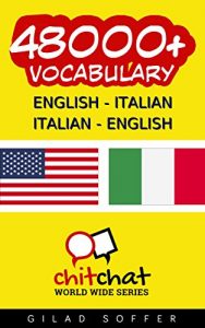Baixar 48000+ English – Italian Italian – English Vocabulary (ChitChat WorldWide) (English Edition) pdf, epub, eBook