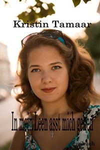 Baixar In mein Leben lasst mich gehen    (Ergreifende Story um eine schwere Entscheidung) (German Edition) pdf, epub, eBook