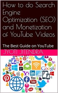 Baixar How to do Search Engine Optimization (SEO) and Monetization of YouTube Videos: The Best Guide on YouTube (English Edition) pdf, epub, eBook