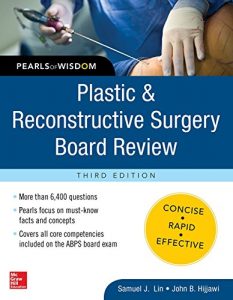 Baixar Plastic and Reconstructive Surgery Board Review: Pearls of Wisdom pdf, epub, eBook