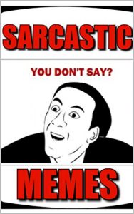 Baixar Memes: Sarcastic Memes – Funny Memes: (Sarcastic and Sardonic Humor At Its Best) (English Edition) pdf, epub, eBook