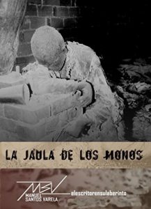 Baixar La jaula de los monos (Spanish Edition) pdf, epub, eBook