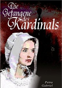 Baixar Die Gefangene des Kardinals pdf, epub, eBook