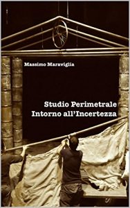 Baixar STUDIO PERIMETRALE INTORNO ALL’INCERTEZZA (Italian Edition) pdf, epub, eBook