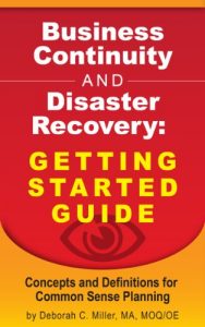 Baixar Business Continuity and Disaster Recovery: Getting Started Guide  Concepts and Definitions for Common Sense Planning (English Edition) pdf, epub, eBook