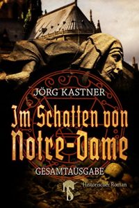 Baixar Im Schatten von Notre-Dame: Gesamtausgabe pdf, epub, eBook