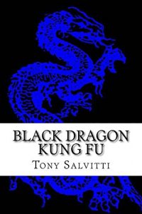 Baixar Black Dragon Kung Fu: Advanced Training (English Edition) pdf, epub, eBook