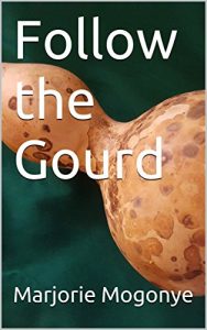 Baixar Follow the Gourd (English Edition) pdf, epub, eBook