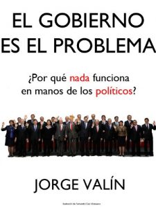 Baixar El Gobierno es el Problema (Spanish Edition) pdf, epub, eBook