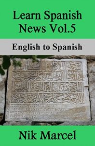 Baixar Learn Spanish News Vol.5: English to Spanish (English Edition) pdf, epub, eBook