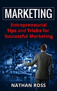 Baixar Marketing: Entrepreneurial Tips And Tricks For Successful Marketing (English Edition) pdf, epub, eBook