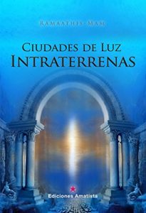 Baixar CIUDADES DE LUZ INTRATERRENAS (Spanish Edition) pdf, epub, eBook