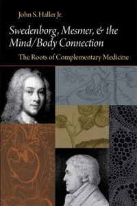 Baixar SWEDENBORG, MESMER, AND THE MIND/BODY CONNECTION: THE ROOTS OF COMPLEMENTARY MEDICINE (SWEDENBORG STUDIES) pdf, epub, eBook