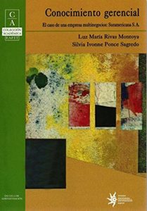 Baixar Conocimiento gerencial: El caso de una empresa multinegocios: Suramericana S.A. (Spanish Edition) pdf, epub, eBook