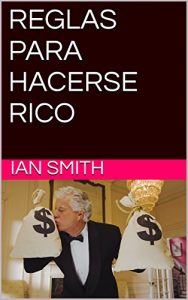 Baixar REGLAS PARA HACERSE RICO (Spanish Edition) pdf, epub, eBook