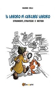 Baixar Il lavoro di cercare lavoro (Saggistica) pdf, epub, eBook