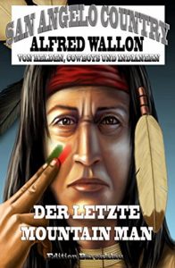 Baixar Der letzte Mountain Man (San Angelo Country 9) (German Edition) pdf, epub, eBook