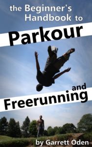 Baixar Beginner’s Handbook to Parkour and Freerunning (English Edition) pdf, epub, eBook