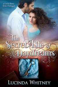 Baixar The Secret Life of Daydreams (a Love Story from Portugal) (English Edition) pdf, epub, eBook