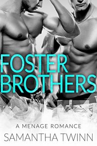 Baixar FOSTER BROTHERS – A MFM Menage Romance (English Edition) pdf, epub, eBook