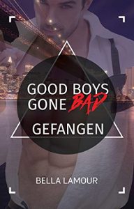Baixar Good Boys Gone Bad – Gefangen: (GBGB 4) (German Edition) pdf, epub, eBook