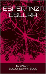 Baixar ESPERANZA OSCURA (Spanish Edition) pdf, epub, eBook