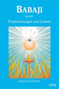 Baixar Babaji spricht: Prophezeiungen und Lehren (German Edition) pdf, epub, eBook