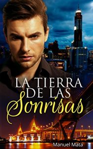 Baixar La Tierra De Las Sonrisas: Una Nueva Vida En Tailandia (Spanish Edition) pdf, epub, eBook