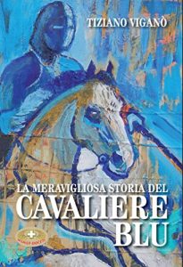 Baixar La meravigliosa storia del cavaliere blu (Italian Edition) pdf, epub, eBook