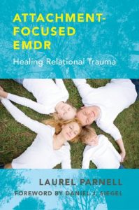 Baixar Attachment-Focused EMDR: Healing Relational Trauma pdf, epub, eBook