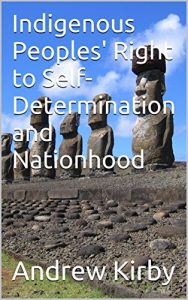 Baixar Indigenous Peoples’ Right to Self-Determination and Nationhood (English Edition) pdf, epub, eBook