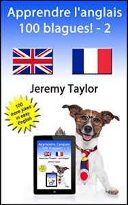 Baixar Apprendre l’anglais – 100 blagues! 2 (Language Learning Joke Books) (French Edition) pdf, epub, eBook
