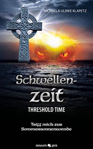 Baixar Schwellenzeit – Threshold Time: Triff mich zur Sommersonnenwende (German Edition) pdf, epub, eBook