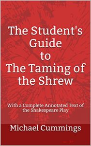 Baixar The Student’s Guide to The Taming of the Shrew: With a Complete Annotated Text of the Shakespeare Play (English Edition) pdf, epub, eBook