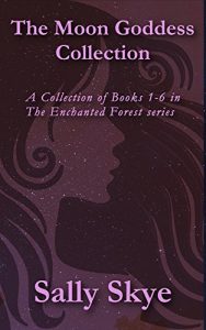 Baixar The Moon Goddess Collection: A Collection of Books 1-6 in The Enchanted Forest Series (English Edition) pdf, epub, eBook