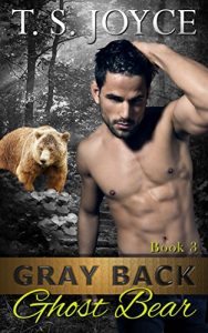 Baixar Gray Back Ghost Bear (Gray Back Bears Book 3) (English Edition) pdf, epub, eBook