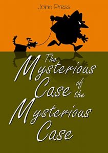 Baixar The Mysterious Case of the Mysterious Case (English Edition) pdf, epub, eBook